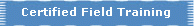Certified Field Training