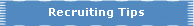 Recruiting Tips