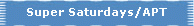 Super Saturdays/APT
