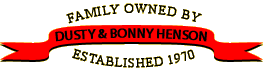 Family Owned By Dusty and Bonnie Henson