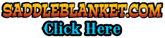 Click Here To Visit Saddleblanket.com